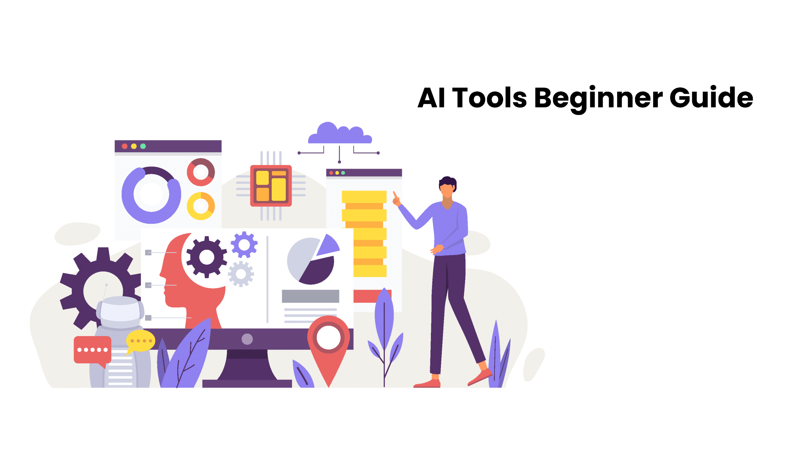 A Beginner’s Guide to AI Tools: How to Get Started